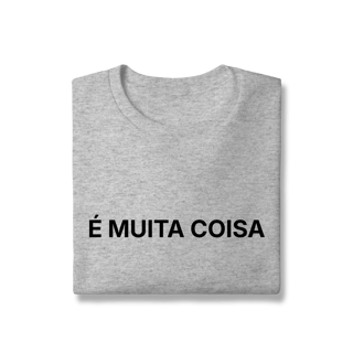 Nome do produto É Muita Coisa | Moletom Prime Fechado