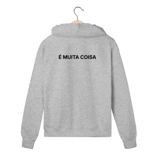 Nome do produto É Muita Coisa | Moletom Prime Com Zíper