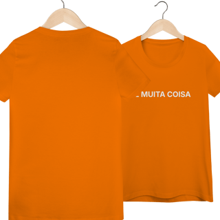 Nome do produto É Muita Coisa | Camiseta Baby Long Quality