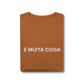 Nome do produto É Muita Coisa | T-Shirt Tech