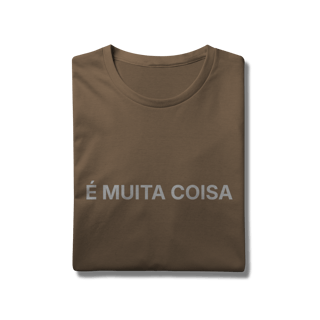 Nome do produto É Muita Coisa | Camiseta Prime