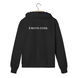 É Muita Coisa | Moletom Prime Com Zíper