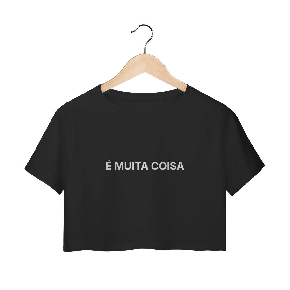 É Muita Coisa | Camisa Cropped