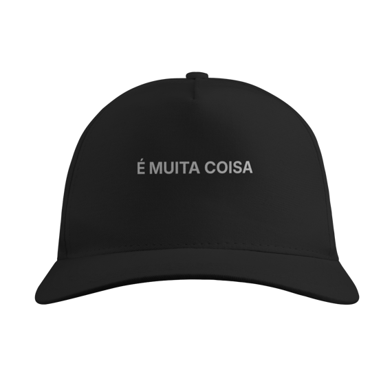 É Muita Coisa | Boné Quality
