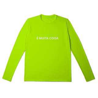 Nome do produto É Muita Coisa | Camisa Manga Longa Sport Dry UV