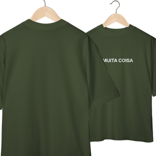 Nome do produto É Muita Coisa | Camiseta Oversized
