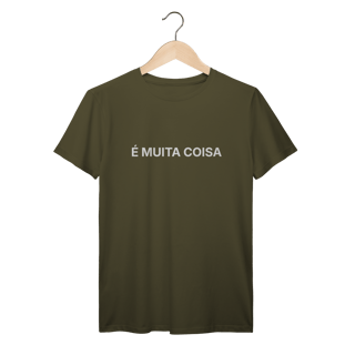 Nome do produto É Muita Coisa | Camiseta Prime