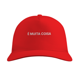 Nome do produto É Muita Coisa | Boné Quality