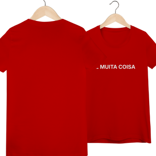 Nome do produto É Muita Coisa | Camiseta Baby Long Quality