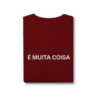 Nome do produto É Muita Coisa | T-Shirt Tech