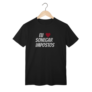 Nome do produto CAMISETA SONEGAR IMPOSTO - COLEÇÃO JOAQUIN TEIXEIRA