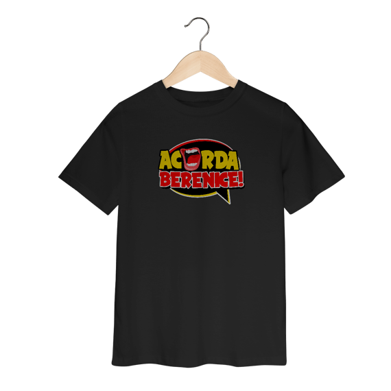 Camiseta Acorda, Berenice! Infantil 