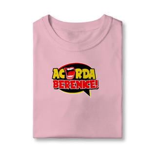 Nome do produto Camiseta Acorda, Berenice! Infantil 