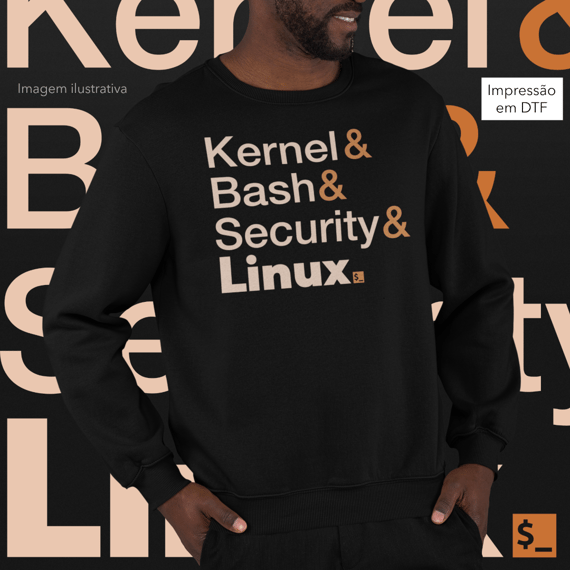 KERNEL BASH SECURITY LINUX 1 - MOLETOM FECHADO