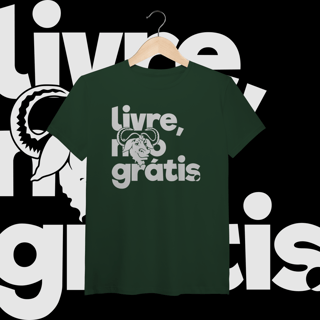 LIVRE, NÃO GRÁTIS 1 - PIMA - UNISSEX