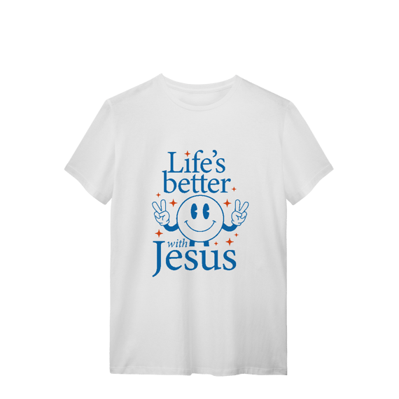 Life's better with Jesus - Unisex