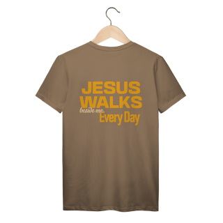 Nome do produto Camiseta Jesus Walks beside me Every Day - Unissex