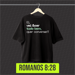 Camisa PRIME - EI VAI FICAR TUDO BEM, QUER CONVERSAR?