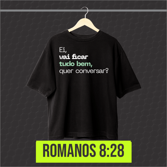 Camisa PRIME - EI VAI FICAR TUDO BEM, QUER CONVERSAR?
