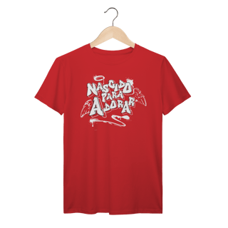Nome do produto Camisa PRIME - NASCIDO PARA ADORAR