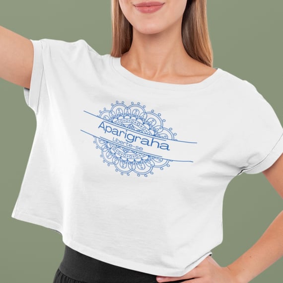 Camiseta Yoga Cropped Aparigraha, Liberte o que Não te Serve