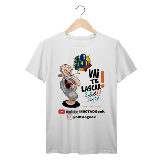Nome do produtoCamiseta 50Tao Geek - Vai te Lascar V2 (Clara)