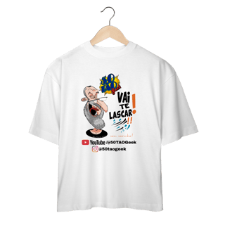 Nome do produtoCamiseta 50Tao Geek - Vai te Lascar V2 Oversized (Clara)