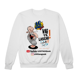 Nome do produtoMoletom 50Tao Geek - Vai te Lascar V2 Sueter (Clara)
