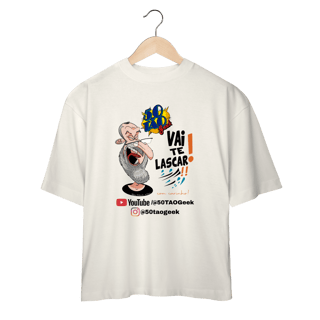 Nome do produtoCamiseta 50Tao Geek - Vai te Lascar V2 Oversized (Clara)