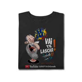 Nome do produtoCamiseta 50Tao Geek - Vai te Lascar V2 Plus Size 