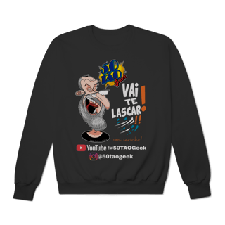 Nome do produtoMoletom 50Tao Geek - Vai te Lascar V2 Sueter 