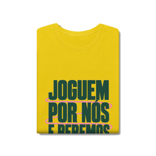 Nome do produto JOGUEM POR NÓS. BEBEMOS POR VOCÊS