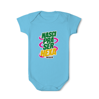 Nome do produto BODY INFANTIL ‘NASCI PRA SER HEXA’