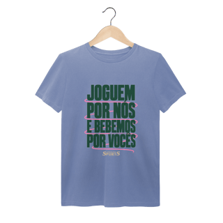 Nome do produto JOGUEM POR NÓS. BEBEMOS POR VOCÊS