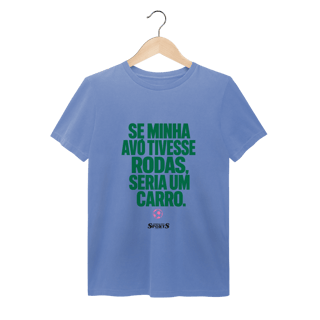 Nome do produto CAMISA JORNAL DOS SPORTS SE MINHA AVÓ TIVESSE RODAS…