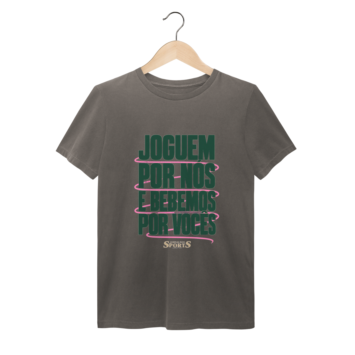 Nome do produto: JOGUEM POR NÓS. BEBEMOS POR VOCÊS