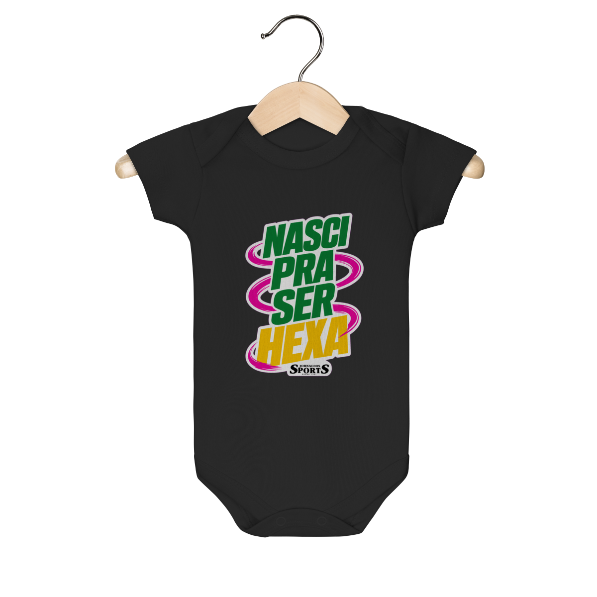 Nome do produto: BODY INFANTIL ‘NASCI PRA SER HEXA’