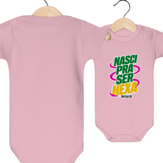 Nome do produto BODY INFANTIL ‘NASCI PRA SER HEXA’