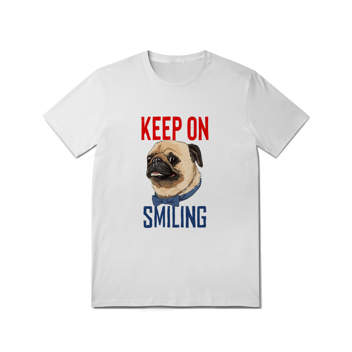 KEEP ON SMILING