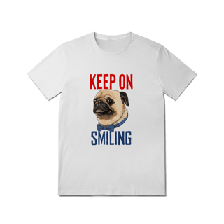 KEEP ON SMILING