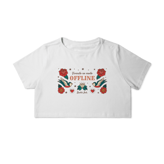 Nome do produtoCamisa Cropped “Offline”