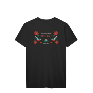 Nome do produtoCamiseta Prime “Offline”