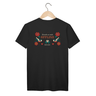Nome do produtoCamiseta Prime “Offline”