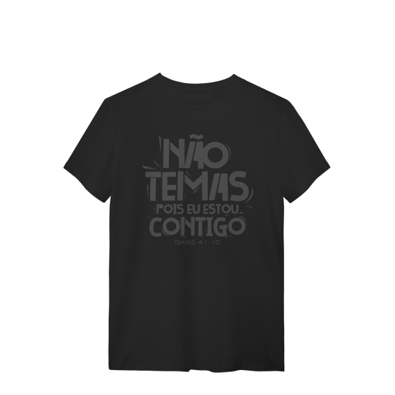 Camiseta não temas pois eu estou contigo