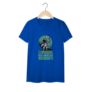 Nome do produto Baby Look | É impossível parar alguém que não desiste