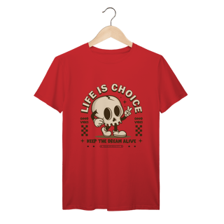 Nome do produto Life Is Choice - Prime