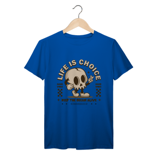 Nome do produto Life Is Choice - Prime