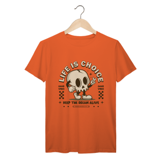 Nome do produto Life Is Choice - Prime