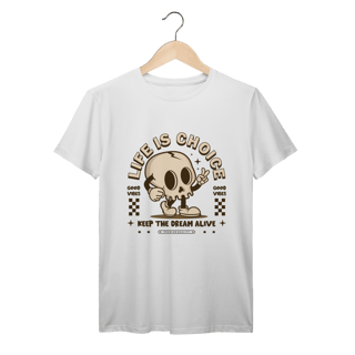 Nome do produto Life Is Choice - Prime