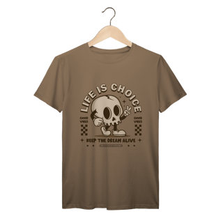 Nome do produto Life Is Choice - Prime